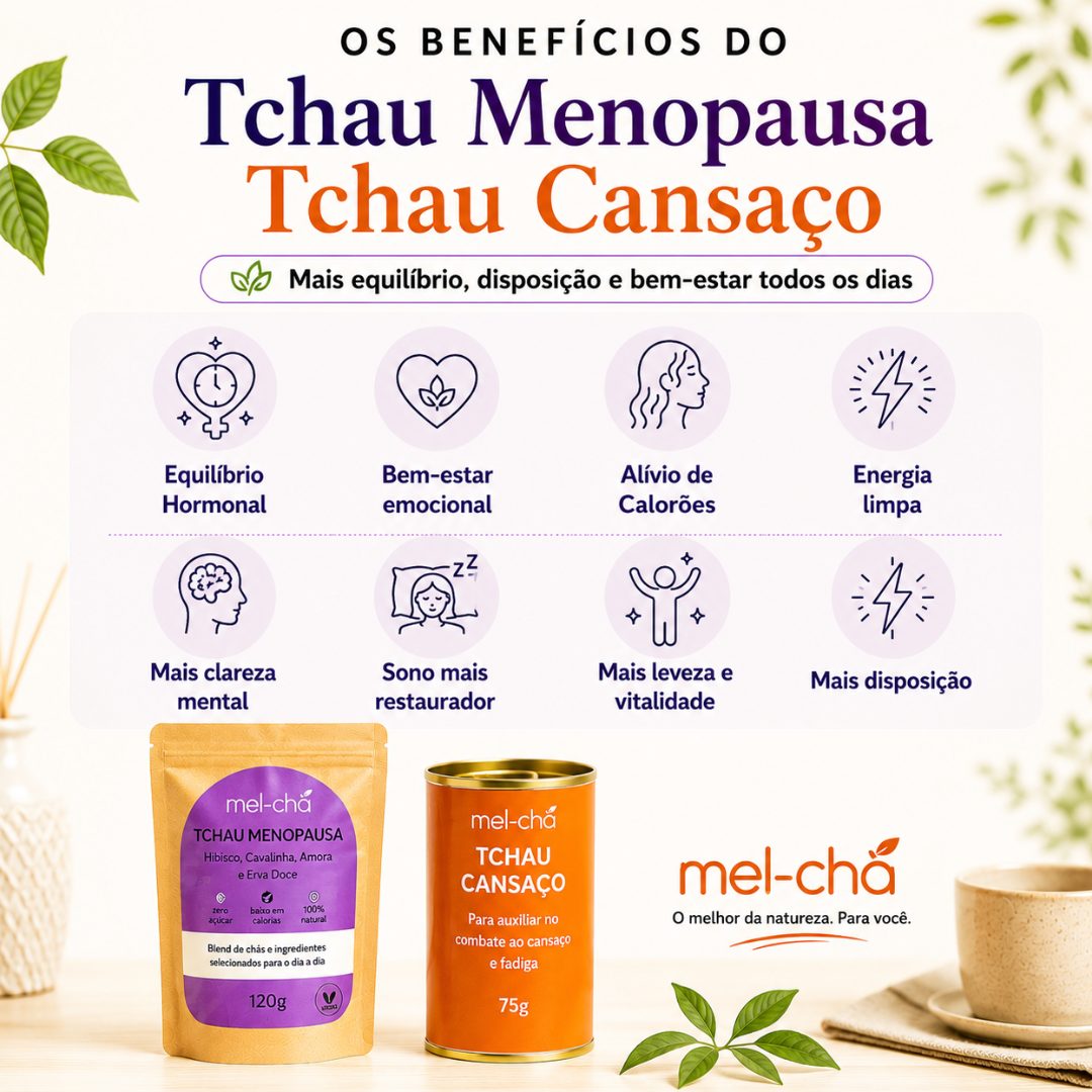Combo Tchau Menopausa e Tchau Cansaço
